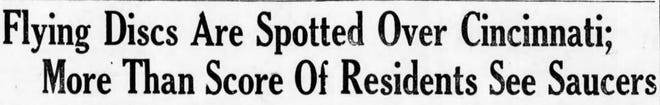 A headline published in The Cincinnati Enquirer on July 8, 1947, just weeks after the first widely publicized account of flying saucers.